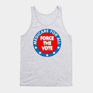 Medicare for all, Force the vote Tank Top